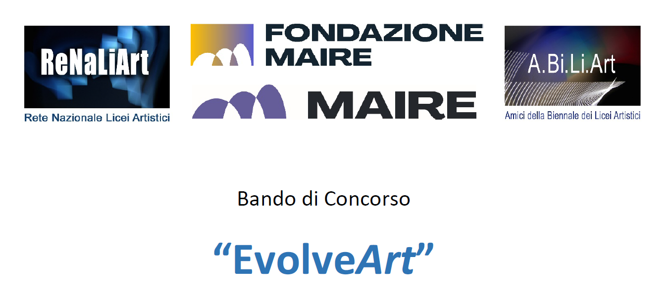 Fondazione MAIRE supporta l’Associazione Amici della Biennale dei Licei Artistici, e la Rete Nazionale dei Licei Artistici nella promozione del concorso Evolve Art